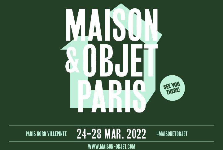 Maison&Objet 2022: endlich sind wir da!
